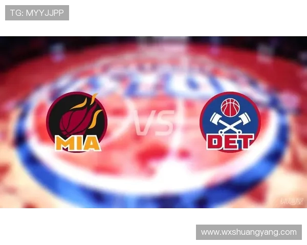 热火对阵活塞精彩视频直播回顾及赛后分析分享